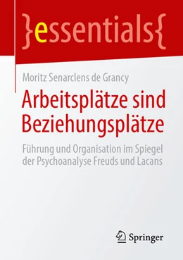 Abbildung von Senarclens de Grancy | Arbeitsplätze sind Beziehungsplätze | 1. Auflage | 2025 | beck-shop.de