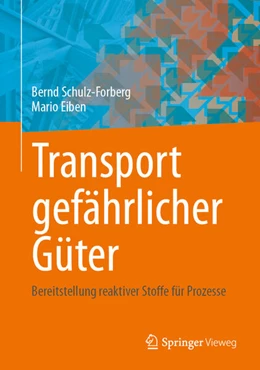 Abbildung von Schulz-Forberg / Eiben | Transport gefährlicher Güter | 1. Auflage | 2025 | beck-shop.de