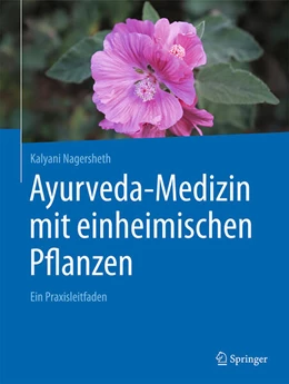 Abbildung von Nagersheth | Ayurveda-Medizin mit einheimischen Pflanzen | 1. Auflage | 2025 | beck-shop.de