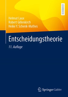 Abbildung von Laux / Gillenkirch | Entscheidungstheorie | 11. Auflage | 2025 | beck-shop.de