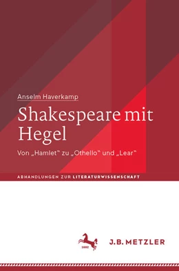 Abbildung von Haverkamp | Shakespeare mit Hegel | 1. Auflage | 2025 | beck-shop.de