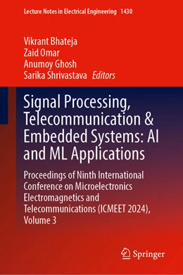 Abbildung von Bhateja / Omar | Signal Processing, Telecommunication & Embedded Systems: AI and ML Applications | 1. Auflage | 2025 | beck-shop.de
