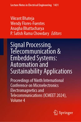 Abbildung von Bhateja / Flores-Fuentes | Signal Processing, Telecommunication & Embedded Systems: Automation and Sustainability Applications | 1. Auflage | 2025 | beck-shop.de
