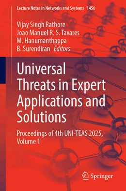 Abbildung von Rathore / Tavares | Universal Threats in Expert Applications and Solutions | 1. Auflage | 2025 | beck-shop.de