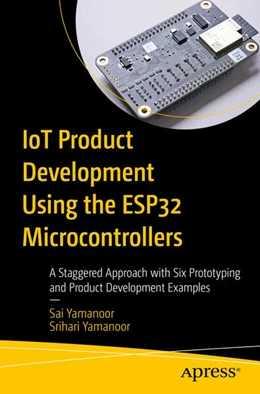 Abbildung von Yamanoor | IoT Product Development Using ESP32 Microcontrollers | 1. Auflage | 2025 | beck-shop.de