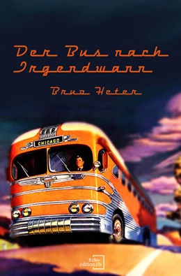 Abbildung von Heter | Der Bus nach irgendwann | 1. Auflage | 2024 | beck-shop.de