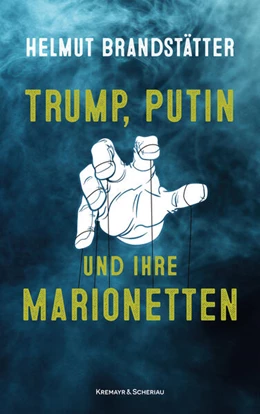 Abbildung von Brandstätter | Trump, Putin und ihre Marionetten | 1. Auflage | 2025 | beck-shop.de