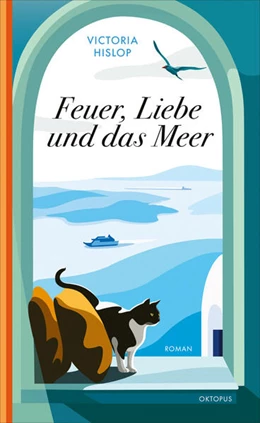 Abbildung von Hislop | Feuer, Liebe und das Meer | 1. Auflage | 2025 | beck-shop.de