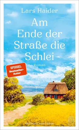 Abbildung von Haider | Am Ende der Straße die Schlei | 1. Auflage | 2026 | beck-shop.de