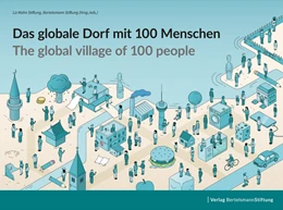Abbildung von Liz Mohn Stiftung / Bertelsmann Stiftung | Das globale Dorf mit 100 Menschen / The global village of 100 people | 1. Auflage | 2025 | beck-shop.de