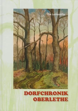 Abbildung von Die Lethestifte | Dorfchronik Oberlethe | 1. Auflage | 2024 | beck-shop.de