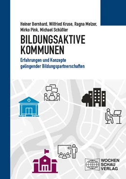 Abbildung von Bernhard / Kruse | Bildungsaktive Kommunen | 1. Auflage | 2025 | beck-shop.de