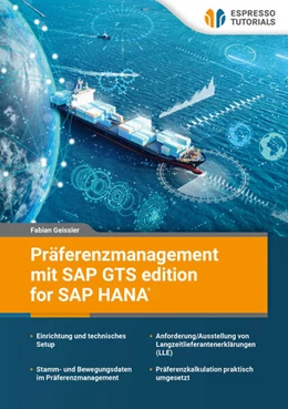 Abbildung von Geissler | Präferenzmanagement mit SAP GTS edition for SAP HANA | 1. Auflage | 2025 | beck-shop.de