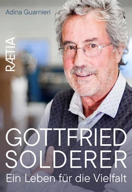 Abbildung von Guarnieri | Gottfried Solderer. Ein Leben für die Vielfalt | 1. Auflage | 2025 | beck-shop.de
