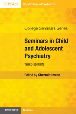 Abbildung von Imran | Seminars in Child and Adolescent Psychiatry | 3. Auflage | 2025 | beck-shop.de