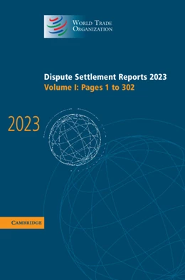 Abbildung von World Trade Organisation | Dispute Settlement Reports 2023: Volume 1, Pages 1-302 | 1. Auflage | 2025 | beck-shop.de