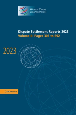 Abbildung von World Trade Organisation | Dispute Settlement Reports 2023: Volume 2, Pages 303-692 | 1. Auflage | 2025 | beck-shop.de