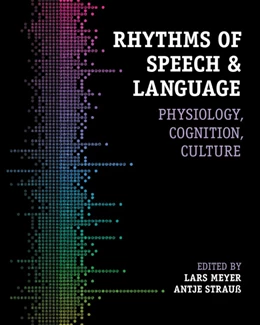 Abbildung von Meyer / Strauss | Rhythms of Speech and Language | 1. Auflage | 2026 | beck-shop.de