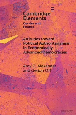 Abbildung von Alexander / Off | Attitudes toward Political Authoritarianism in Economically Advanced Democracies | 1. Auflage | 2025 | beck-shop.de