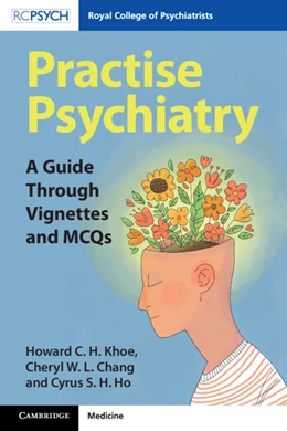 Abbildung von Khoe / Chang | Practise Psychiatry | 1. Auflage | 2025 | beck-shop.de