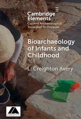 Abbildung von Avery | Bioarchaeology of Infants and Children | 1. Auflage | 2025 | beck-shop.de
