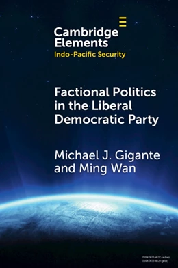 Abbildung von Gigante / Wan | Factional Politics in the Liberal Democratic Party | 1. Auflage | 2025 | beck-shop.de