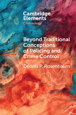 Abbildung von Rosenbaum | Beyond Traditional Conceptions of Policing and Crime Control | 1. Auflage | 2025 | beck-shop.de