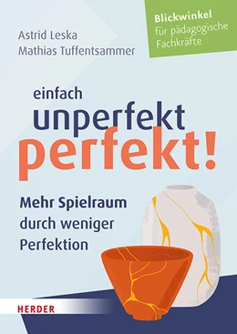 Abbildung von Leska / Tuffentsammer | Einfach unperfekt perfekt! | 1. Auflage | 2025 | beck-shop.de