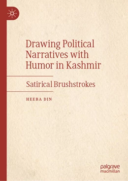 Abbildung von Din | Drawing Political Narratives with Humor in Kashmir | 1. Auflage | 2025 | beck-shop.de