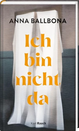 Abbildung von Ballbona | Ich bin nicht da | 1. Auflage | 2025 | beck-shop.de