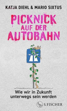 Abbildung von Diehl / Sixtus | Picknick auf der Autobahn | 1. Auflage | 2025 | beck-shop.de