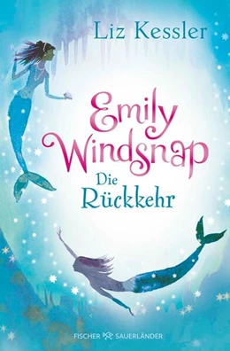 Abbildung von Kessler | Emily Windsnap - Die Rückkehr | 1. Auflage | 2025 | beck-shop.de