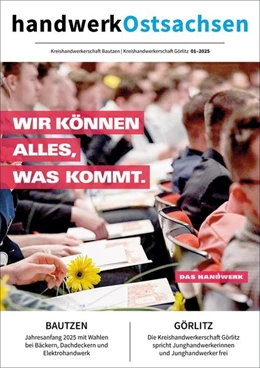 Abbildung von Kreishandwerkerschaft Bautzen und Görlitz | Handwerk Ostsachen Magazin | 1. Auflage | 2025 | beck-shop.de