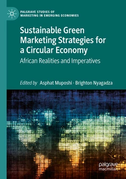 Abbildung von Muposhi / Nyagadza | Sustainable Green Marketing Strategies for a Circular Economy | 1. Auflage | 2025 | beck-shop.de
