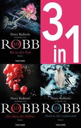Abbildung von Robb | Eve Dallas Band 4-6: - Bis in den Tod / Der Kuss des Killers / Mord ist ihre Leidenschaft (3in1-Bundle) | 1. Auflage | 2025 | beck-shop.de