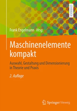 Abbildung von Engelmann | Maschinenelemente kompakt | 2. Auflage | 2025 | beck-shop.de