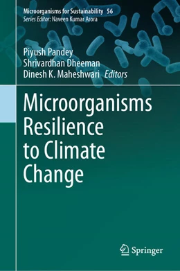 Abbildung von Pandey / Dheeman | Microorganisms Resilience to Climate Change | 1. Auflage | 2025 | beck-shop.de