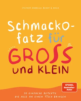 Abbildung von Zarrella / Benny & Angie | Schmackofatz für Groß und Klein | 1. Auflage | 2025 | beck-shop.de