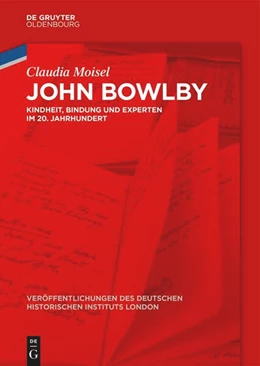 Abbildung von Moisel | John Bowlby | 1. Auflage | 2025 | beck-shop.de