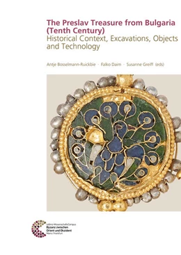 Abbildung von Bosselmann-Ruickbie / Daim | The Preslav Treasure from Bulgaria (Tenth Century) | 1. Auflage | 2025 | beck-shop.de