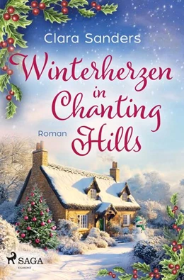 Abbildung von Sanders | Winterherzen in Chanting Hills | 1. Auflage | 2025 | beck-shop.de