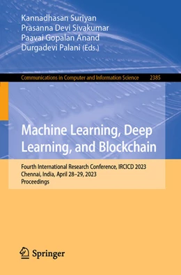 Abbildung von Suriyan / Sivakumar | Machine Learning, Deep Learning, and Blockchain | 1. Auflage | 2025 | beck-shop.de
