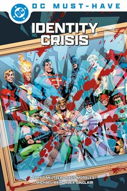 Abbildung von Meltzer / Morales | DC Must-Have: Identity Crisis | 1. Auflage | 2025 | beck-shop.de