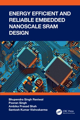 Abbildung von Shah / Reniwal | Energy Efficient and Reliable Embedded Nanoscale SRAM Design | 1. Auflage | 2025 | beck-shop.de