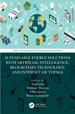 Abbildung von Sharma / Jain | Sustainable Energy Solutions with Artificial Intelligence, Blockchain Technology, and Internet of Things | 1. Auflage | 2025 | beck-shop.de