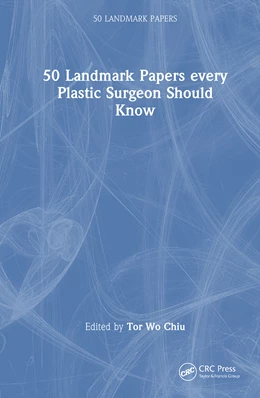 Abbildung von Chiu | 50 Landmark Papers every Plastic Surgeon Should Know | 1. Auflage | 2025 | beck-shop.de