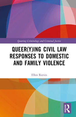 Abbildung von Reeves | Queer(y)ing Civil Law Responses to Domestic and Family Violence | 1. Auflage | 2025 | beck-shop.de