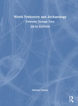 Abbildung von Chazan | World Prehistory and Archaeology | 6. Auflage | 2025 | beck-shop.de
