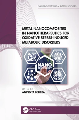 Abbildung von Behera | Metal Nanocomposites in Nanotherapeutics for Oxidative Stress-Induced Metabolic Disorders | 1. Auflage | 2025 | beck-shop.de