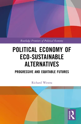 Abbildung von Westra | Political Economy of Eco-sustainable Alternatives | 1. Auflage | 2025 | beck-shop.de